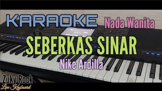 Karaoke SEBERKAS SINAR Nike Ardila Nada Wanita [upl. by Daht]