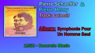 🔄 Pierre Schaeffer amp Pierre Henry  Collectif 1950 🔄 [upl. by Aruabea]