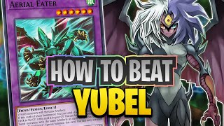 How to Beat Yubel Fiendsmith In Depth Guide [upl. by Ecallaw]