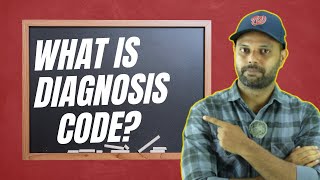 Understanding Diagnosis codes [upl. by Leasia983]