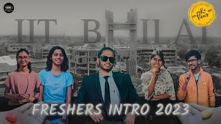 Freshers Introduction 2023  IIT Bhilai  Film Production Society  FPS [upl. by Hervey]