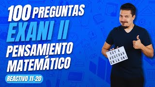 EXANI II Las 100 preguntas más comunes de Pensamiento Matemático  Dia 2 [upl. by Euqnomod]