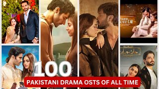 BEST 100 PAKISTANI DRAMA OSTs OF ALL TIME  ICONIC SOUNDTRACKS [upl. by Arimak]