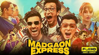 Madgaon Express Full Movie 2024  Divyenndu Pratik Gandhi Avinash Tiwary Nora F  Facts amp Review [upl. by Anitnelav596]