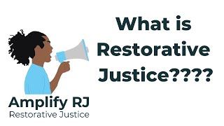 What is Restorative Justice Full [upl. by Jael776]