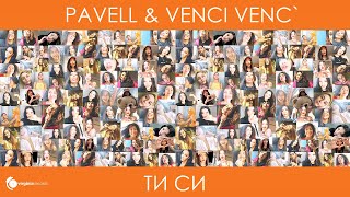 Pavell amp Venci Venc  Ti Si Official Video [upl. by Orlena408]