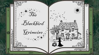 The Blackbird Grimoire [upl. by Lisabeth826]