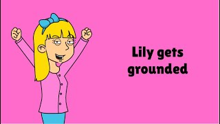 Lily gets grounded intro [upl. by Benenson]