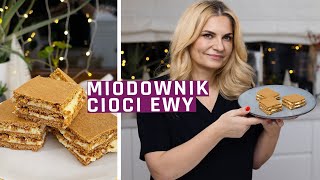 Miodownik cioci Ewy  przepis na moje ukochane ciasto z dzieciństwa [upl. by Redliw]