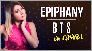 BTS  EPIPHANY COVER EN ESPAÃ‘OL  Gret Rocha [upl. by Behlke]