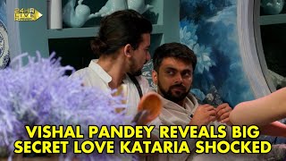 Vishal Pandey Share big Secret to Love Kataria Love Kataria got shocked bigg boss ott 3 live [upl. by Uphemia]