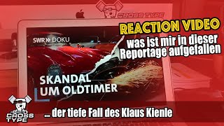 SWR Doku Skandal um Oldtimer  der tiefe Fall des Klaus Kienle  Reaction was ist mir aufgefallen [upl. by Wolcott58]