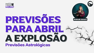 ASTRÓLOGA FAZ PREVISÕES PARA ABRIL  quotVai acontecer muito rápidoquot [upl. by Prevot745]