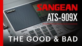 Sangean ATS909X  The Good and the Bad [upl. by Noorah601]