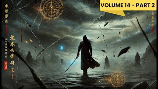 Yi Yuns Ascension Journey Through the Martial World  Audiobook  Volume 14  part 2 [upl. by Adnical]