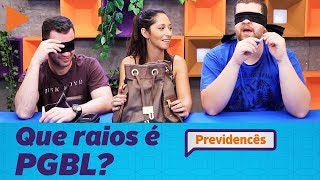 O QUE É PGBL NA PREVIDÊNCIA PRIVADA [upl. by Lodovico]