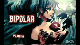 BIPOLAR  Planum [upl. by Esinahs]