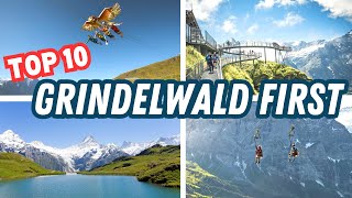 GRINDELWALD FIRST Top 10 Things to Do amp Experience on the Grindelwald First [upl. by Tzong]