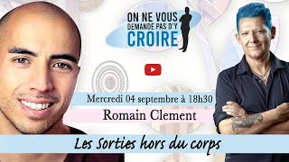 ROMAIN CLEMENT  Les sorties de corps [upl. by Henning584]