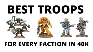 Best Troops for Every Army in Warhammer 40K [upl. by Cinderella556]