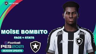 MOISE BOMBITO PES 2021 BOTAFOGO EFOOTBALL COMO FAZER [upl. by Frodeen]