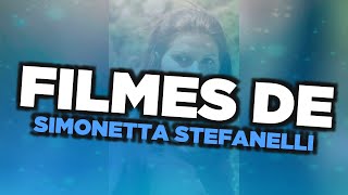 Os melhores filmes de Simonetta Stefanelli [upl. by Twitt]