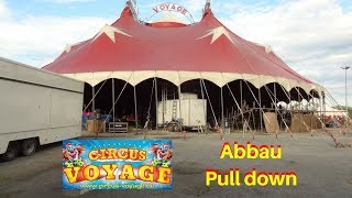 Circus Voyage Abbau amp Transport  Tear down  Demontage du Cirque [upl. by Upshaw]