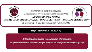 dr Marlena Kurowska quotNiepełnosprawność ruchowa w tym afazja – złożony problem diagnostycznyquot [upl. by Imas737]