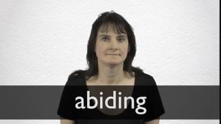 How to pronounce ABIDING in British English [upl. by Angle]