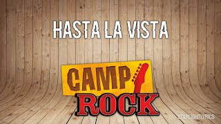 Camp Rock  Hasta La Vista Lyric Video HD [upl. by Flora]