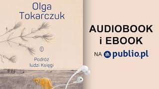 Podróż ludzi Księgi Olga Tokarczuk Audiobook PL [upl. by Skier]