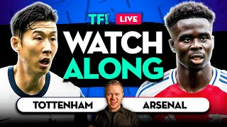 TOTTENHAM vs ARSENAL LIVE with Mark Goldbridge [upl. by Otrebile959]