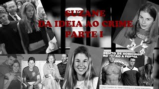 Suzane Louise von Richthofen e os irmão Cravinhos  Completo e Atualizado  parte 12 [upl. by Erodroeht127]