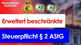 Erweitert beschränkte Steuerpflicht § 2 AStG Auswanderer 10 Jahre unter FinanzamtKnute [upl. by Ewell701]