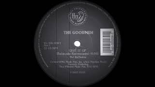 The Goodmen  Give It Up FFRR Records 1993 [upl. by Moshell235]