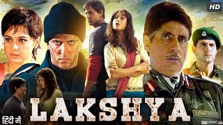 lakshya full movie Hindi bollywood lakshyamovie bollywood bollywoodmovies hindimovie hindi [upl. by Daisie517]