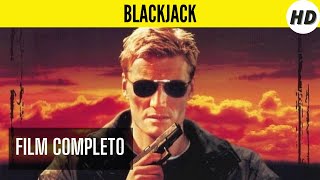 Blackjack  HD  Azione  Film Completo in Italiano [upl. by Ylrebme]