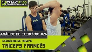 Tríceps Francês  Como Executar  Análise de Exercício 26 [upl. by Acsirp]