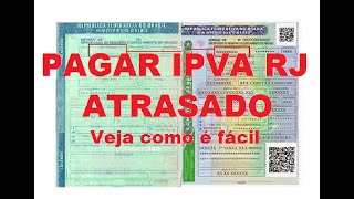 COMO PAGAR IPVA ATRASADO RJ [upl. by Toolis]