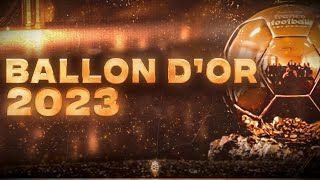 🔴 CEREMONIE BALLON DOR 2023 LIVE  🔥🇦🇷LE SACRE POUR MESSI 🇳🇴HAALAND 🇫🇷MBAPPE  BALLON DOR LIVE [upl. by Onfre]