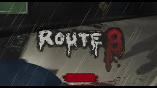 Route 8  Gameplay [upl. by Lertsek208]