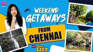 Weekend Getaways from Chennai  Must visit places in Chennai  Tourist Places in India  Namma List [upl. by Erasmus422]