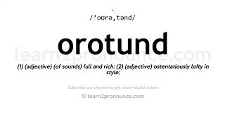 How to pronounce Orotund  English pronunciation [upl. by Kling]