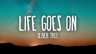 Oliver Tree  Life Goes On [upl. by Innob]