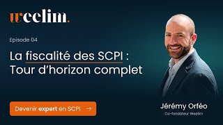 La fiscalité des SCPI  tour dhorizon complet [upl. by Ecnesse]