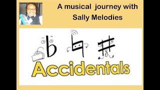 quotMastering Accidentals Lesson 6  A Musical Tutorial by Sally Melodiesquot [upl. by Danica785]