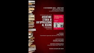 Presentazione del libro Aventino  storia di un opposizione al regime [upl. by Vorfeld]