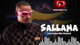 Dan Musa gombe SALLAMAofficial audio 2024 [upl. by Poyssick]