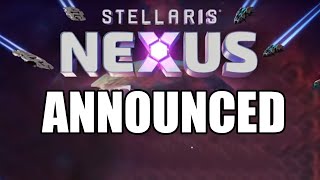 Stellaris Nexus Announced A Completely new Stellaris Strategy Game [upl. by Davide317]