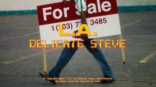 Delicate Steve  quotLAquot [upl. by Idnas]